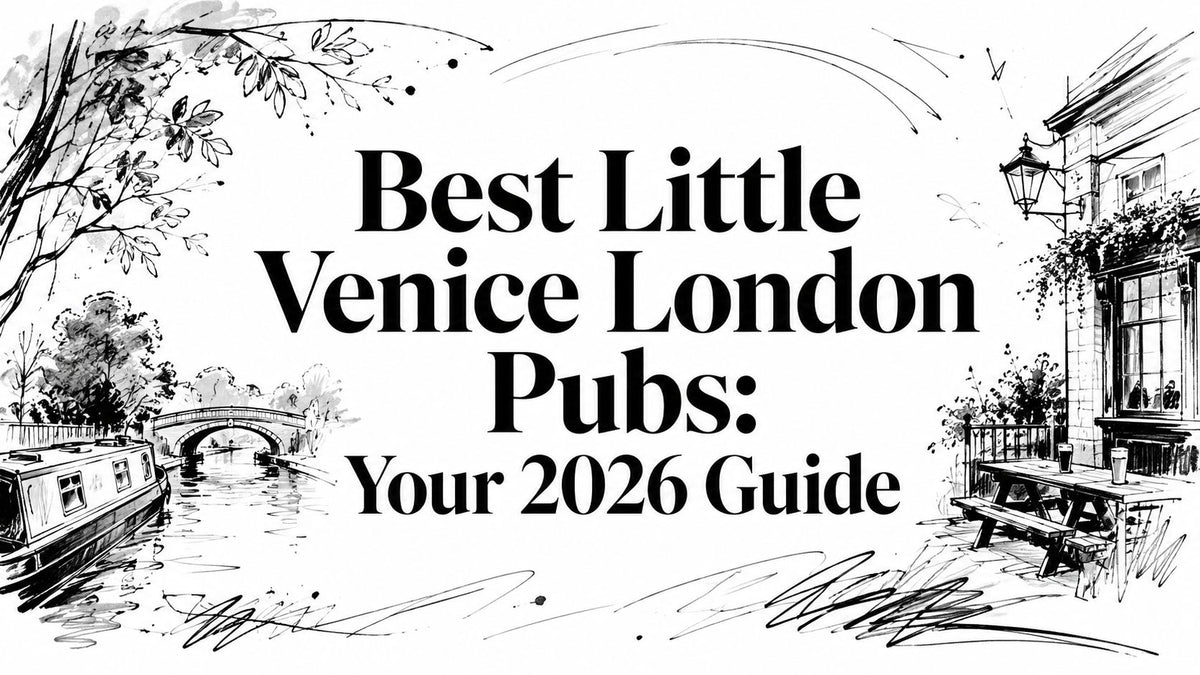 Best Little Venice London Pubs: Your 2026 Guide